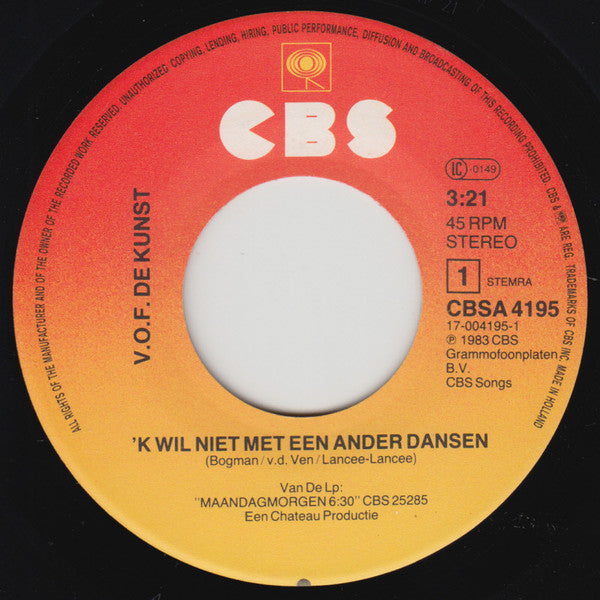 V.O.F. De Kunst - 'k Wil Niet Met Een Ander Dansen 28559 28603 12281 29081 Vinyl Singles Goede Staat