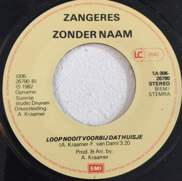 Zangeres Zonder Naam - Denk Toch Heel Goed Na 34875 Vinyl Singles Goede Staat