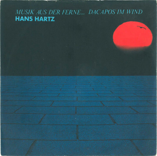 Hans Hartz - Musik Aus Der Ferne... Dacapos Im Wind 21547 Vinyl Singles Goede Staat