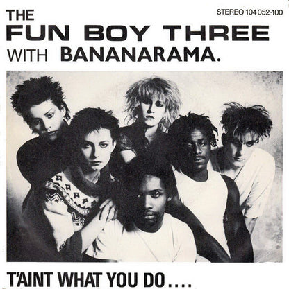 Fun Boy Three With Bananarama - T'Aint What You Do 32873 Vinyl Singles Goede Staat