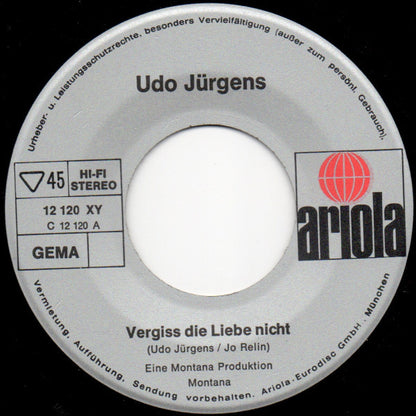 Udo Jurgens - Vergiß Die Liebe Nicht 21303 Vinyl Singles Goede Staat