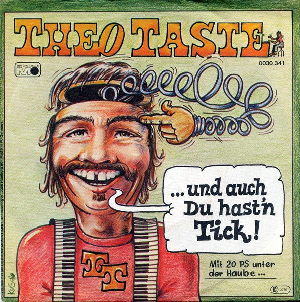 Theo Taste - ...Und Auch Du Hast'n Tick 06169 10280 Vinyl Singles Goede Staat