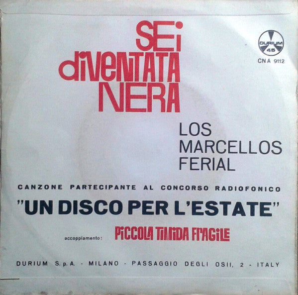 Los Marcellos Ferial - Sei Diventata Nera 23390 34232 Vinyl Singles Goede Staat