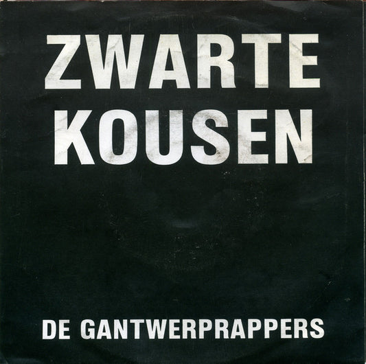 Gantwerprappers - Zwarte Kousen 12151 Vinyl Singles Goede Staat