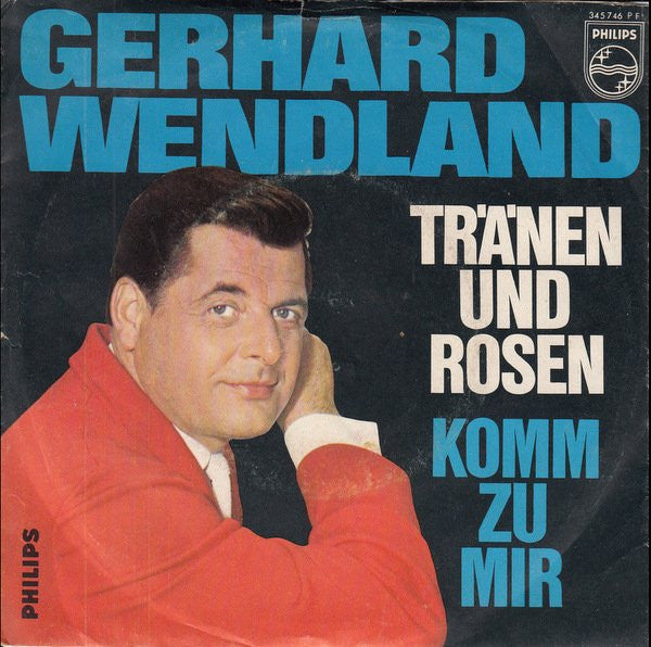 Gerhard Wendland - Tränen Und Rosen 30928 Vinyl Singles Goede Staat