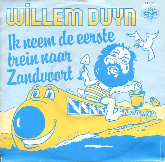 Willem Duyn - Ik Neem De Eerste Trein Naar Zandvoort 03622 Vinyl Singles Goede Staat