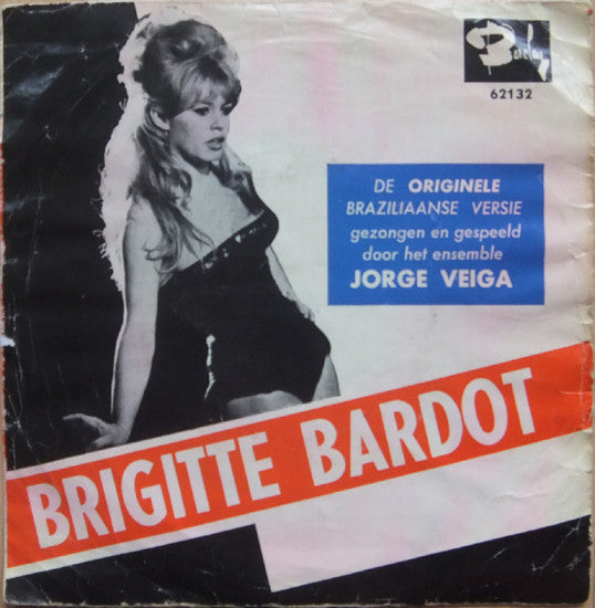 Jorge Veiga / Roberto Audi - Brigitte Bardot 35534 Vinyl Singles Goede Staat