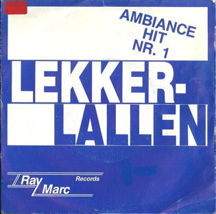 B.B.C. Singers - Lekker Lallen (Ambiance Hit Nr. 1) 24405 Vinyl Singles Goede Staat