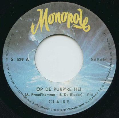 Claire & Henk van Montfoort - Op De Purp're Hei 33908 Vinyl Singles Goede Staat