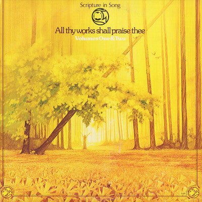 Scripture In Song - All Thy Works Shall Praise Thee: Volume Two (LP) 46152 Vinyl LP Goede Staat