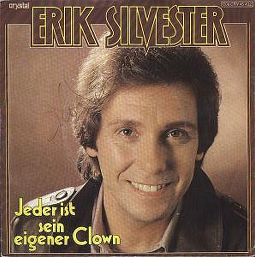 Erik Silvester - Jeder Ist Sein Eigener Clown 20419 Vinyl Singles Goede Staat