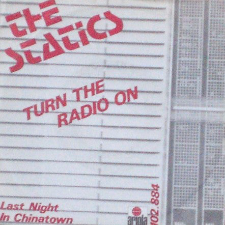 Statics - Turn the radio on 06056 Vinyl Singles Goede Staat