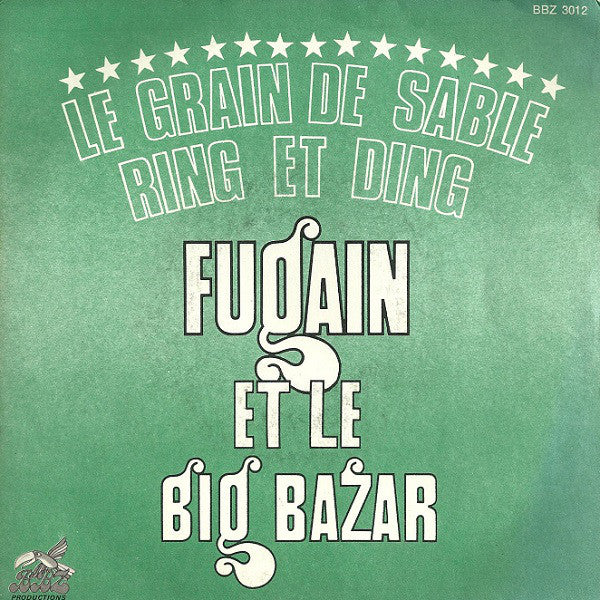 Fugain Et Le Big Bazar - Le Grain De Sable Vinyl Singles Goede Staat