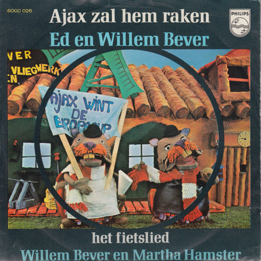 Ed + Willem Bever - Ajax Zal Hem Raken 31873 Vinyl Singles Goede Staat