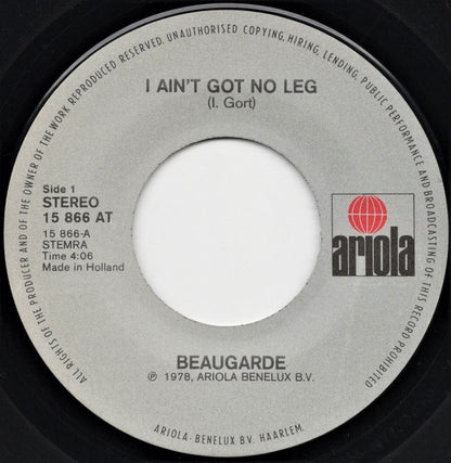 Beaugarde - I Ain't Got No Leg 16099 Vinyl Singles Goede Staat