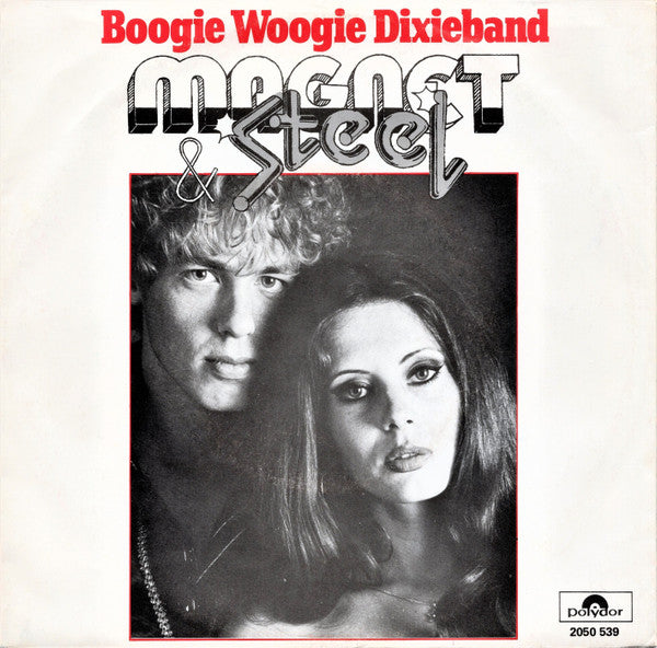 Magnet & Steel - Boogie Woogie Dixieband 33585 Vinyl Singles Goede Staat