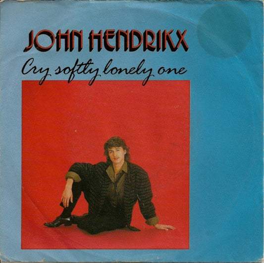 John Hendrikx - Cry Softly Lonely One 25187 Vinyl Singles Goede Staat