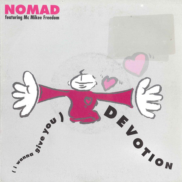 Nomad Featuring Mc Mikee Freedom - (I Wanna Give You) Devotion 20153 Vinyl Singles Goede Staat