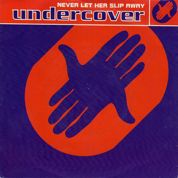 Undercover - Never Let Her Slip Away 19411 Vinyl Singles Goede Staat