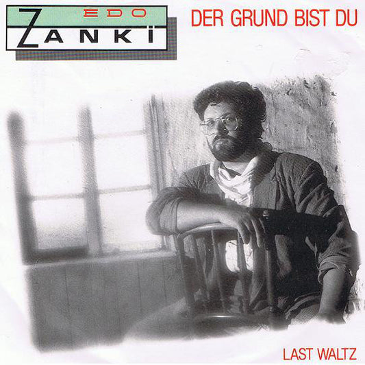 Edo Zanki - Der Grund Bist Du 21297 Vinyl Singles Goede Staat