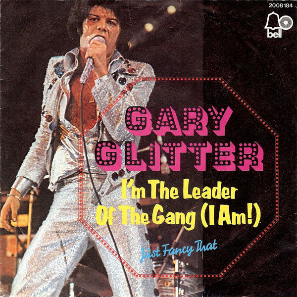 Gary Glitter - I'm The Leader Of The Gang (I Am!) 31415 Vinyl Singles Goede Staat