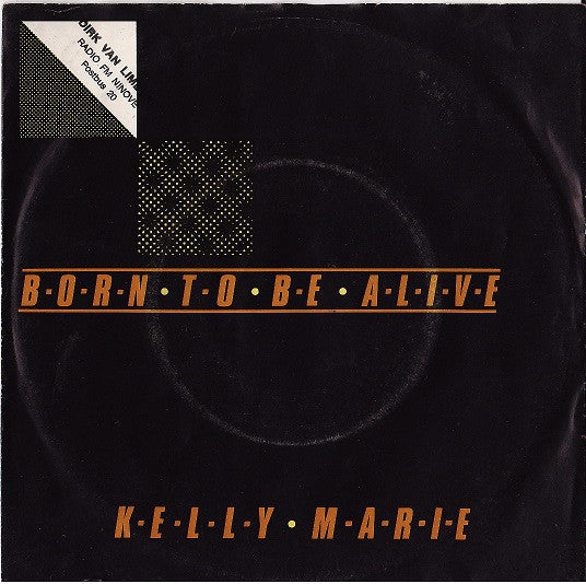 Kelly Marie - Born To Be Alive 25386 Vinyl Singles Goede Staat