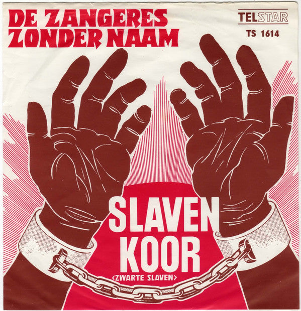 Zangeres Zonder Naam - Slavenkoor 28904 Vinyl Singles Goede Staat