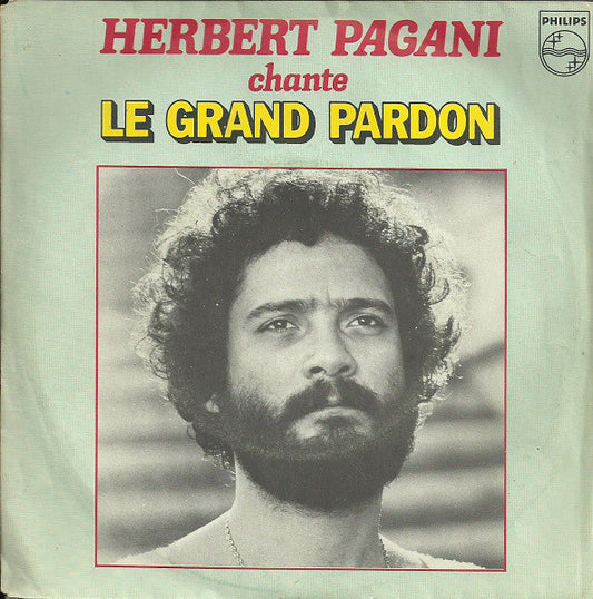 Herbert Pagani - Le Grand Pardon 09172 Vinyl Singles Goede Staat