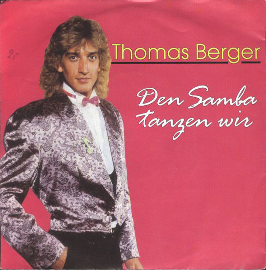 Thomas Berger - Den Samba Tanzen Wir 22150 Vinyl Singles Goede Staat