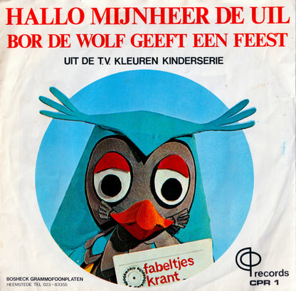 Fabeltjeskrant - Hallo Mijnheer De Uil 15798 33663 Vinyl Singles Goede Staat