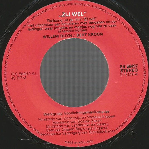 Willem Duyn - Zij Wel 14426 Vinyl Singles Goede Staat