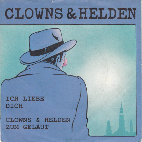 Clowns & Helden - Ich Liebe Dich 21304 Vinyl Singles Goede Staat