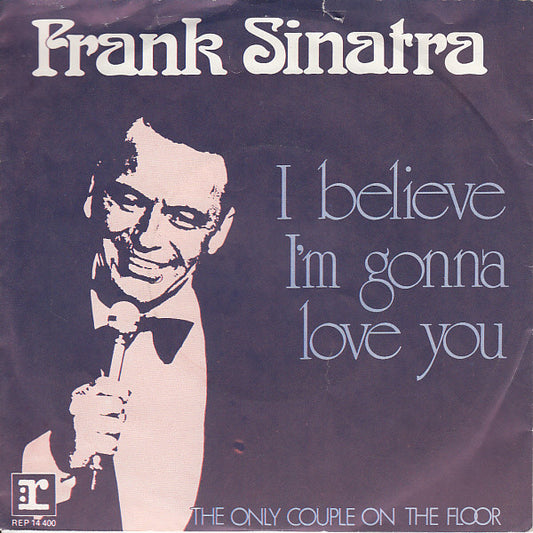 Frank Sinatra - I Believe I'm Gonna Love You 39923 Vinyl Singles Goede Staat