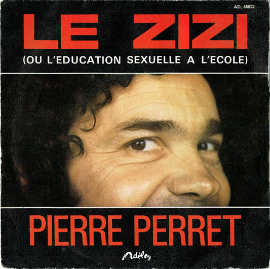 Pierre Perret - Le Zizi 31852 Vinyl Singles Goede Staat