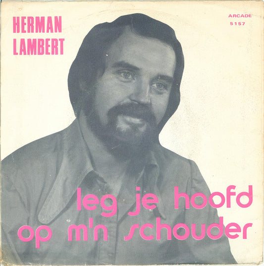 Herman Lambert - Leg Je Hoofd Op M'n Schouders 27644 Vinyl Singles Goede Staat