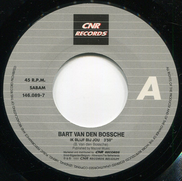 Bart Van den Bossche - Ik Blijf Bij Jou 30454 Vinyl Singles Goede Staat