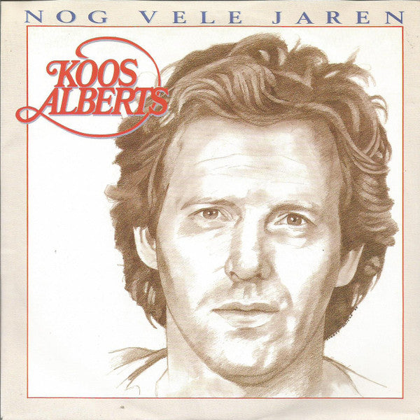 Koos Alberts - Nog Vele Jaren 28972 33257 Vinyl Singles Goede Staat