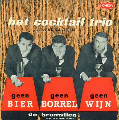 Cocktail Trio - Geen Bier, Geen Borrel, Geen Wijn 28376 Vinyl Singles Goede Staat