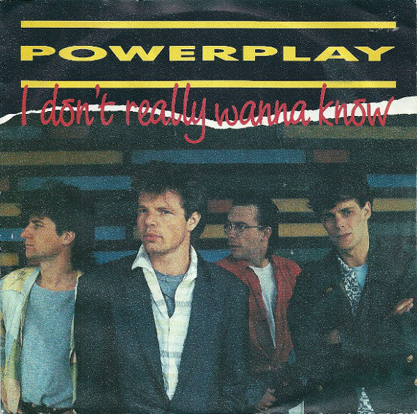 Powerplay - I Don't Really Wanna Know 21977 Vinyl Singles Goede Staat