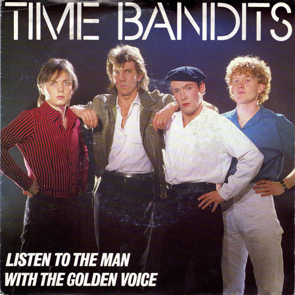 Time Bandits - Listen To The Man With The Golden Voice 30357 Vinyl Singles Goede Staat