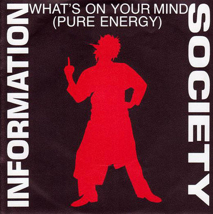 Information Society - What's On Your Mind (Pure Energy) 21486 Vinyl Singles Goede Staat