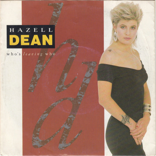 Hazell Dean - Who's Leaving Who 22961 Vinyl Singles Goede Staat