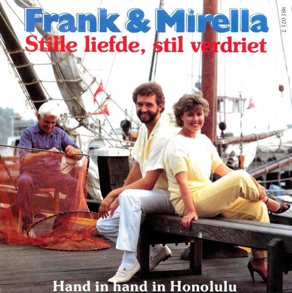 Frank & Mirella - Stille Liefde Still Verdriet 33520 Vinyl Singles Goede Staat