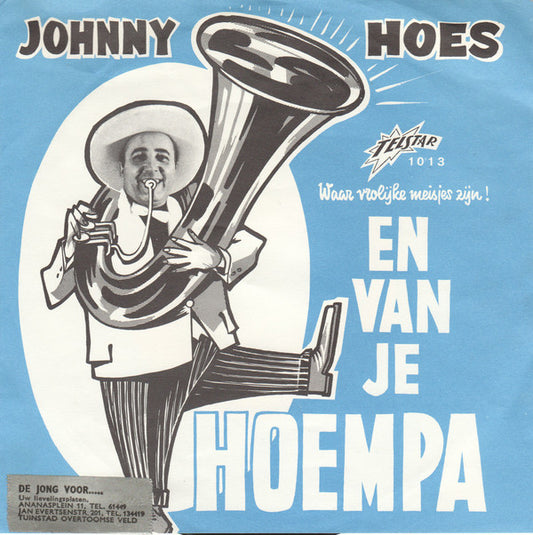 Johnny Hoes - En Van je Hoempa 31740 Vinyl Singles Goede Staat