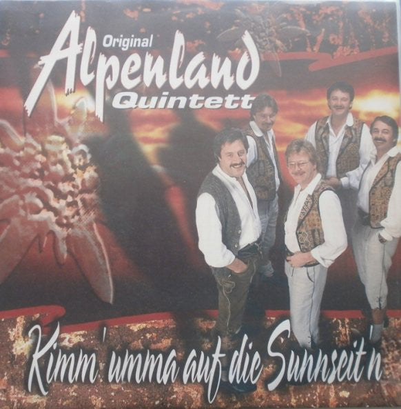 Orig. Alpenland Quintett - Kimm' Umma Auf Die Sunnseit'n 22768 Vinyl Singles Goede Staat