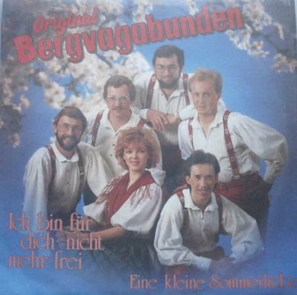 Original Bergvagabunden - Ich Bin Für Dich Nicht Mehr Frei 26514 Vinyl Singles Goede Staat