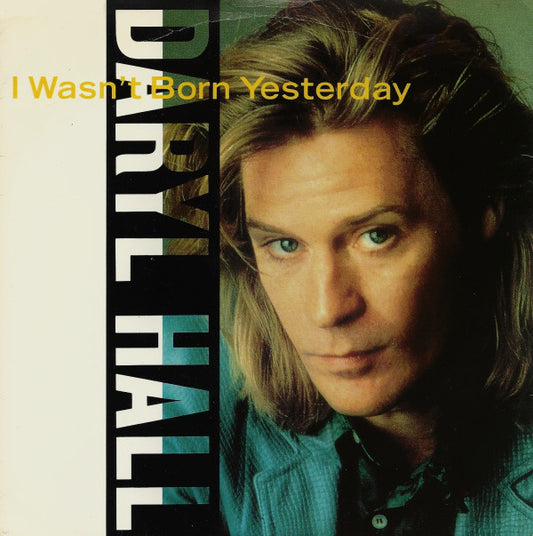 Daryl Hall - I Wasn't Born Yesterday 20508 Vinyl Singles Goede Staat