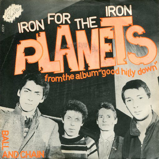 Planets - Iron For The Iron 21923 Vinyl Singles Goede Staat