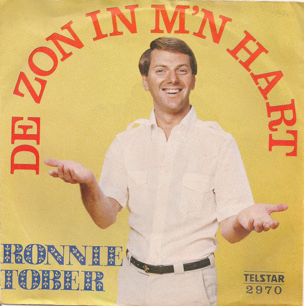 Ronnie Tober - De Zon In M'n Hart 00035 Vinyl Singles B-Keus (B)