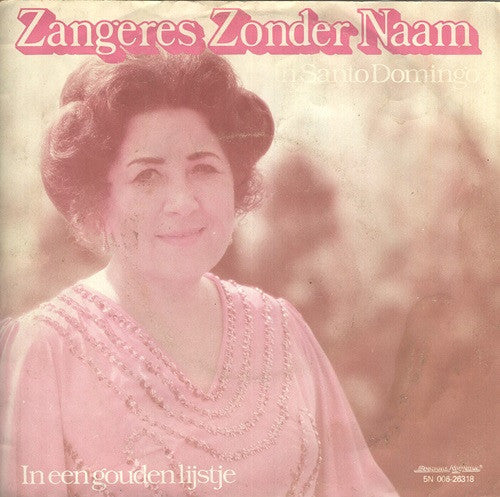 Zangeres Zonder Naam - In Santo Domingo 28562 28965 Vinyl Singles Goede Staat